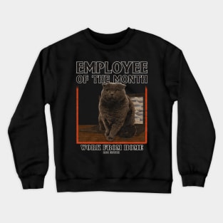 Employee Of The Month Work From Home 2021 Cat Vintage Crewneck Sweatshirt